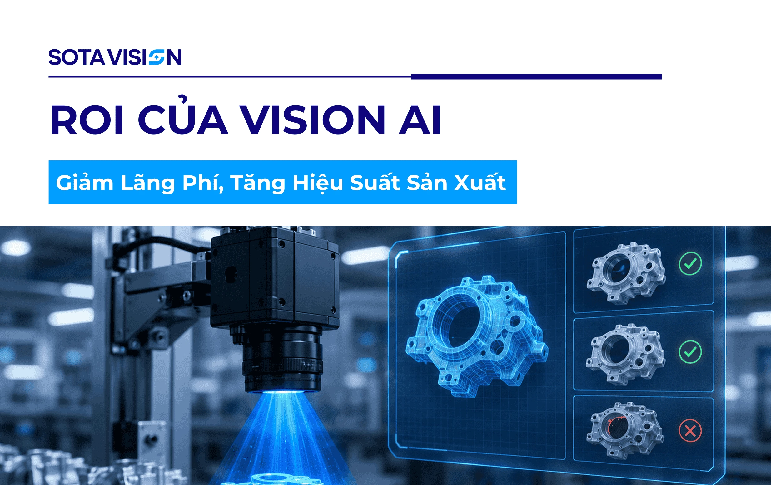 ROI Của Vision AI: Giảm Lãng Phí, Tăng Hiệu Suất Sản Xuất